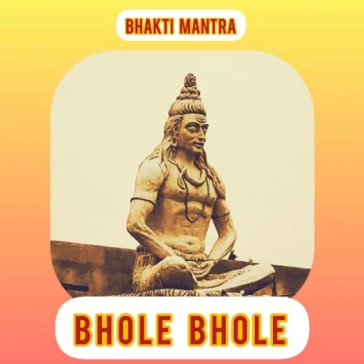 Bhole Bhole